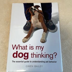 What is my dog thinking? An essential guide to understanding pet behavior - Book